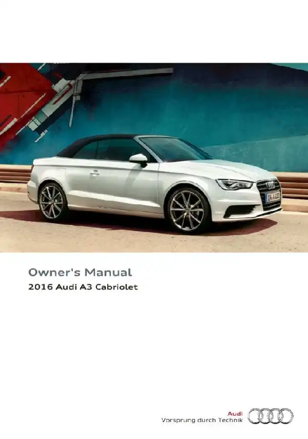 Audi A3 Cabriolet 2016 MY. Owner&#39;s Manual