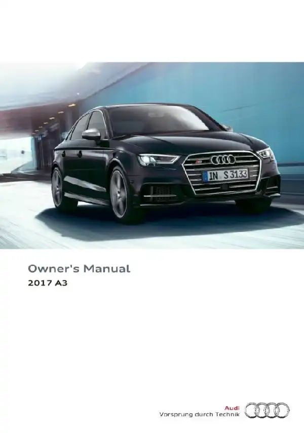 Audi A3 Sedan, S3 Sedan 2017 MY. Owner&#39;s Manual
