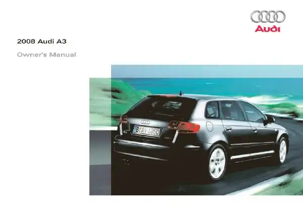 Audi A3, S3 2008 MY. Owner&#39;s Manual