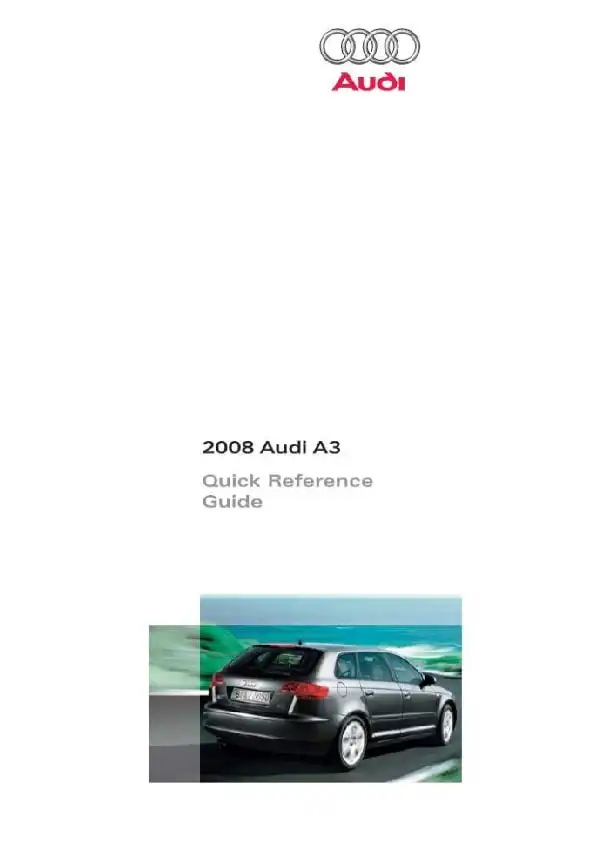 Audi A3, S3 2008 MY. Quick Reference Guide