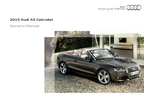 Audi A5 Cabriolet, S5 Cabriolet 2010 MY. Owner&#39;s Manual