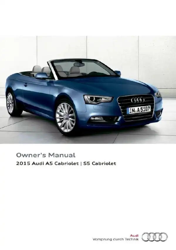 Audi A5 Cabriolet, S5 Cabriolet 2015 MY. Owner&#39;s Manual
