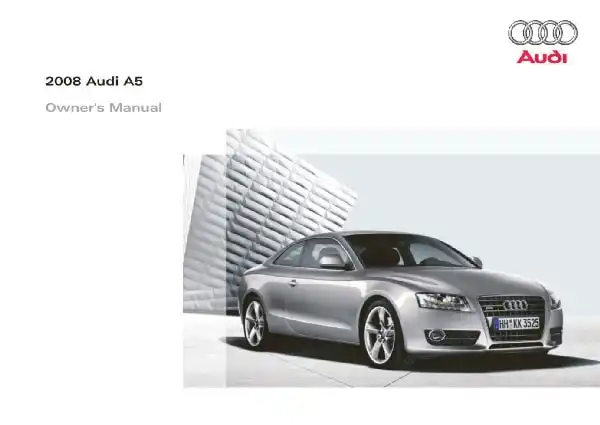 Audi A5 Coupe 2008 MY. Owner&#39;s Manual