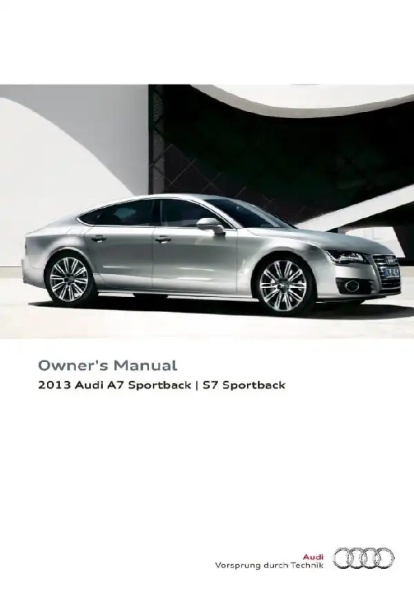 Audi A7 Sportback, S7 Sportback 2013 MY. Owner&#39;s Manual