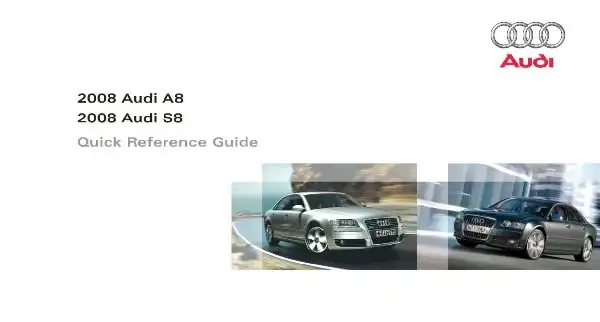 Audi A8, S8 2008 MY. Quick Reference Guide