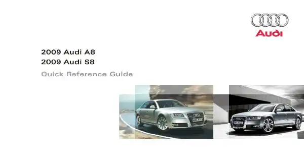 Audi A8, S8 2009 MY. Quick Reference Guide