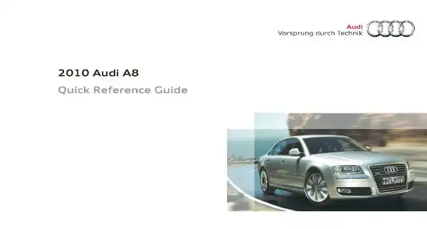 Audi A8, S8 2010 MY. Quick Reference Guide