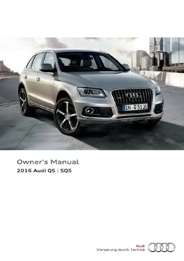 Audi Q5, SQ5 2016 MY. Owner's Manual