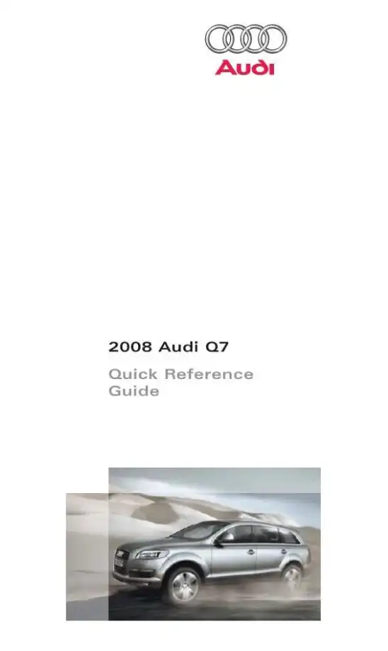 Audi Q7 2008 MY. Quick Reference Guide
