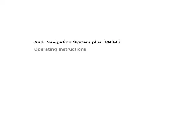 Audi R8 Coupe 2009 MY. Navigation System plus (RNS-E). Operating Instructions