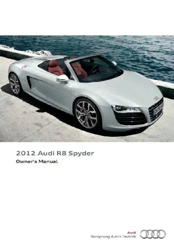 Audi R8 Spyder 2012 MY. Owner&#39;s Manual