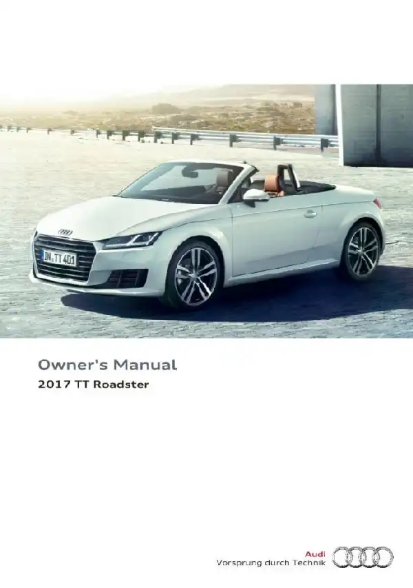 Audi TT Roadster 2017 MY. Owner&#39;s Manual