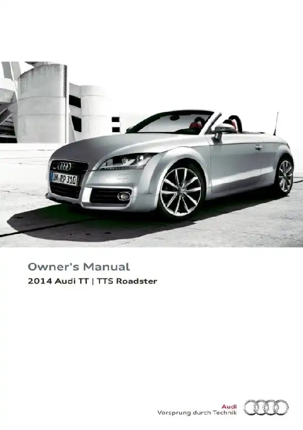 Audi TT, TTS Roadster 2014 MY. Owner&#39;s Manual