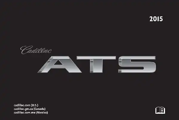 Cadillac ATS Sedan 2015 MY. Owner Manual