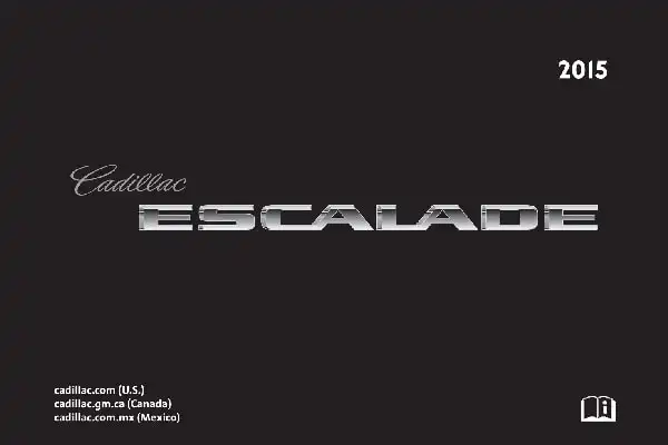 Cadillac Escalade 2015 MY. Owner Manual