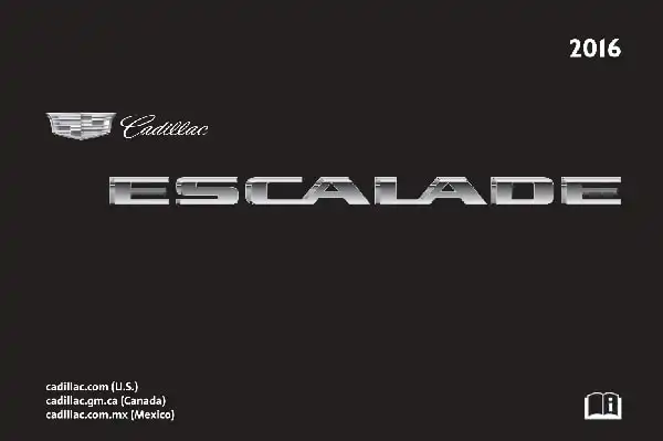 Cadillac Escalade 2016 MY. Owner Manual