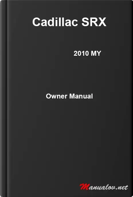 Cadillac SRX 2010 MY. Owner Manual