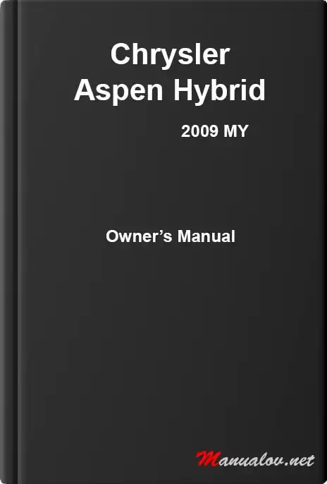 Chrysler Aspen Hybrid 2009 MY. Owner&#39;s Manual