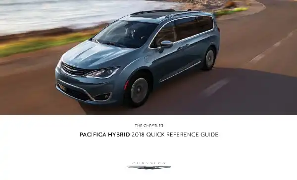 Chrysler Pacifica Hybrid 2018 MY. Quick Reference Guide