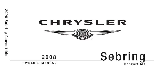 Chrysler Sebring Convertible 2008 MY. Owner&#39;s Manual