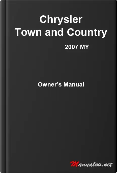 Chrysler Town and Country 2007 MY. Owner&#39;s Manual