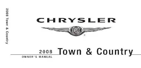 Chrysler Town and Country 2008 MY. Owner&#39;s Manual