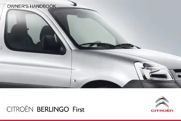 Citroen Berlingo First 2011 MY. Owner&#39;s Manual