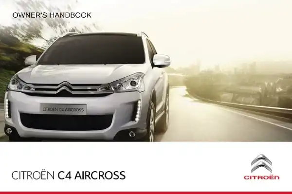 Citroen C4 Aircross 2012 MY. Owner&#39;s Manual