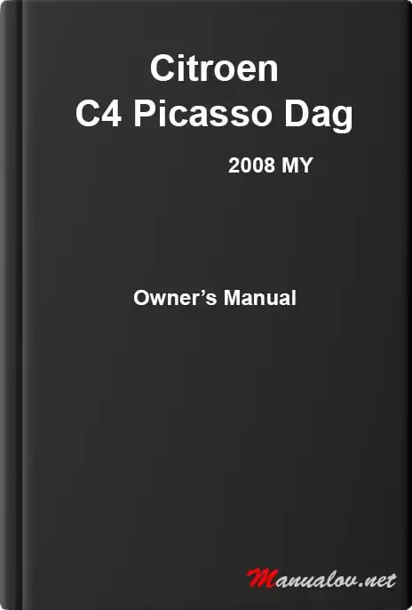 Citroen C4 Picasso Dag 2008 року. Owner&#39;s Manual