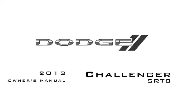 Dodge Challenger SRT8 2013 MY. Owner&#39;s Manual