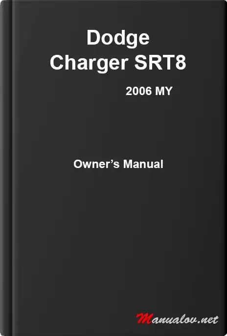 Dodge Charger SRT8 2006 MY. Owner&#39;s Manual