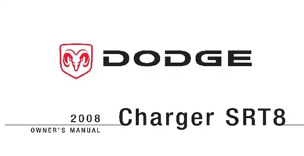 Dodge Charger SRT8 2008 MY. Owner&#39;s Manual