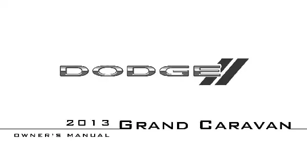 Dodge Grand Caravan 2013 MY. Owner&#39;s Manual