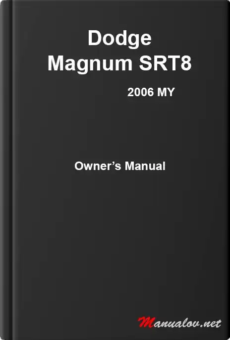 Dodge Magnum SRT8 2006 MY. Owner&#39;s Manual
