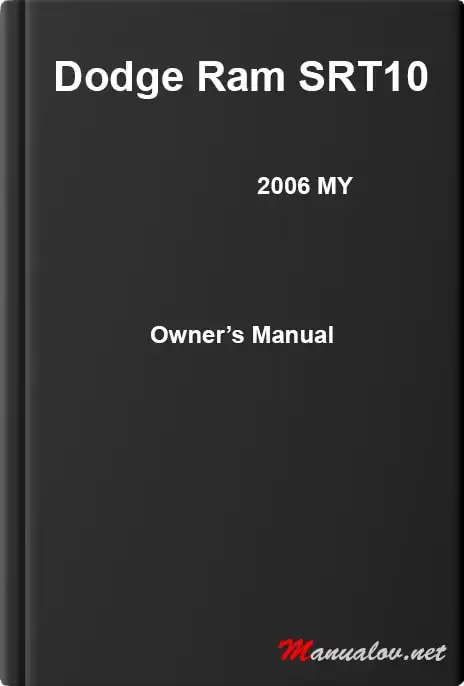 Dodge Ram SRT10 2006 MY. Owner&#39;s Manual