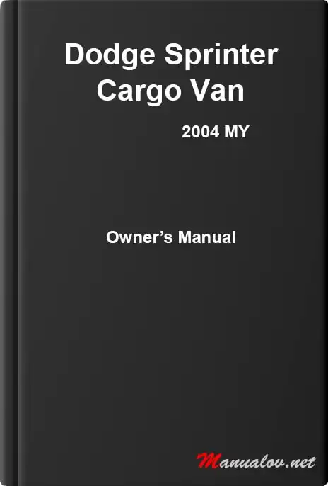 Dodge Sprinter Cargo Van 2004 MY. Owner&#39;s Manual