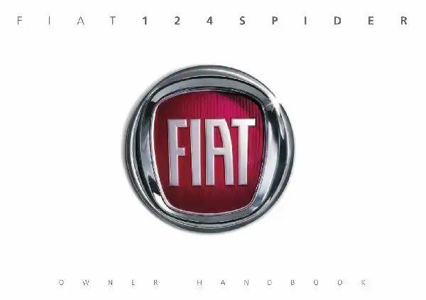 Fiat 124 Spider 2016 MY. Owner&#39;s Manual