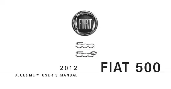 Fiat 500 2012 MY. Blue and Me User&#39;s Manual
