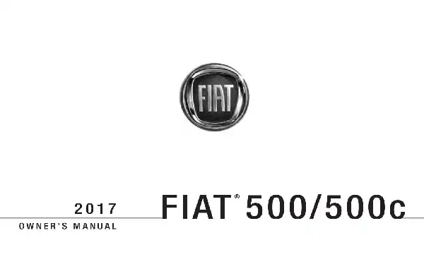 Fiat 500 2017 MY. Owner&#39;s Manual