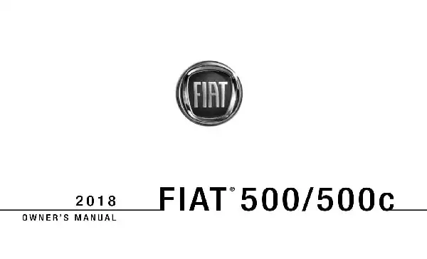 Fiat 500 2018 MY. Owner&#39;s Manual