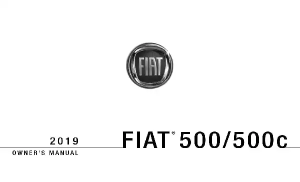 Fiat 500 2019 MY. Owner&#39;s Manual