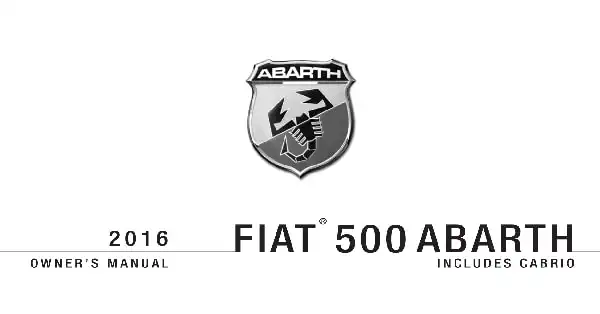 Fiat 500 Abarth 2016 MY. Owner&#39;s Manual