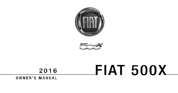 Fiat 500X 2016 MY. Owner&#39;s Manual