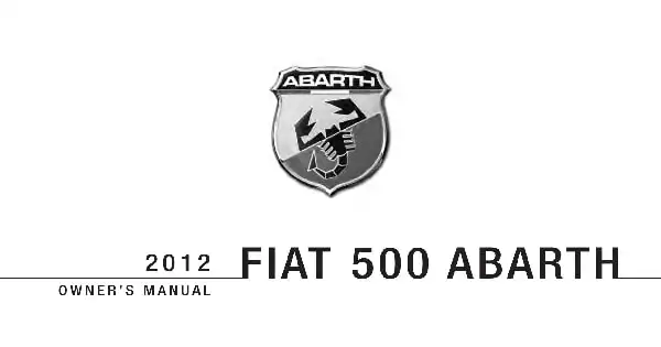 Fiat Abarth 2012 MY. Owner&#39;s Manual