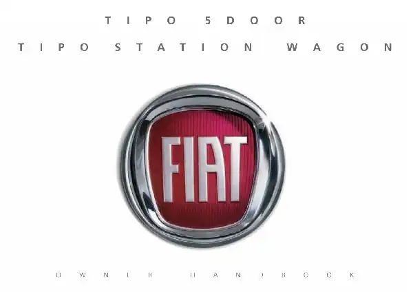 Fiat Tipo 5Door, Tipo Station Wagon 2018 MY. Owner&#39;s Manual