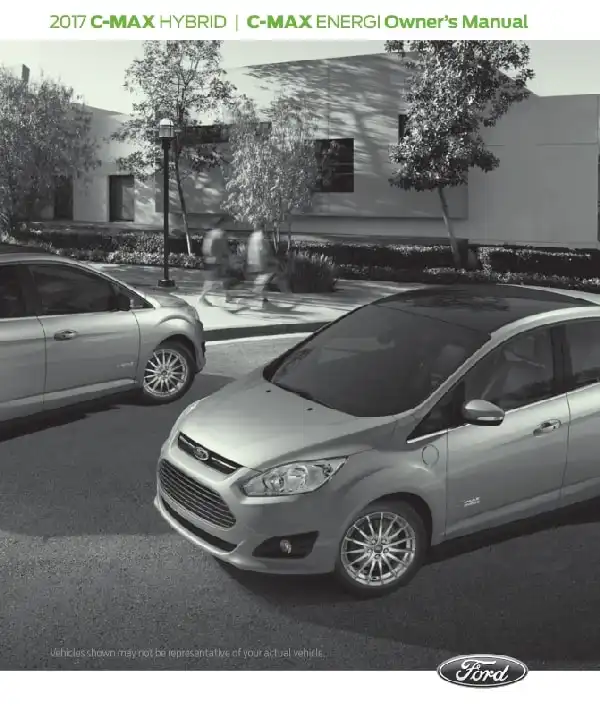 Ford C-Max Hybrid, Energi 2017 MY. Owner&#39;s Manual