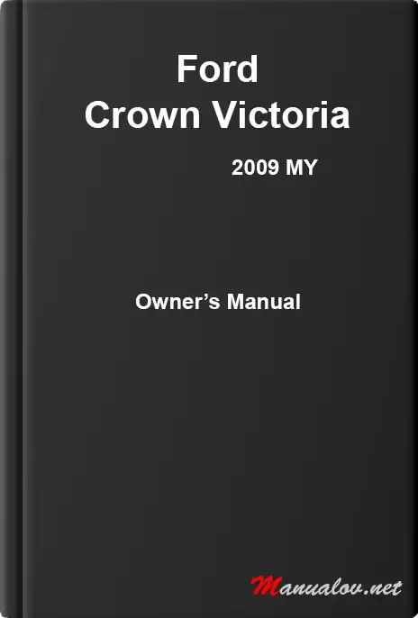 Ford Crown Victoria 2009 MY. Owner&#39;s Manual