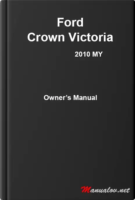 Ford Crown Victoria 2010 MY. Owner&#39;s Manual