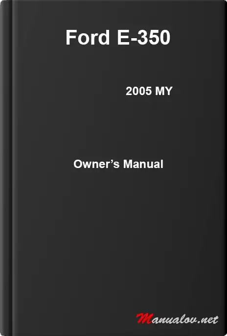 Ford E-350 2005 MY. Owner&#39;s Manual