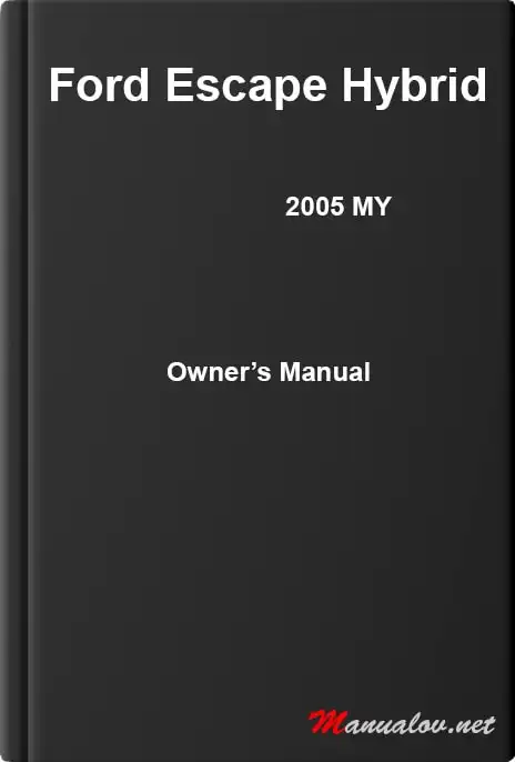 Ford Escape Hybrid 2005 MY. Owner&#39;s Manual